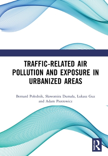 Бумажная книга «Traffic-Related Air Pollution and Exposure in Urbanized Areas», авторов Адам Пиотрович, Бернард Поледник, Славомира Думала, Лукаш Гуз - фото №1