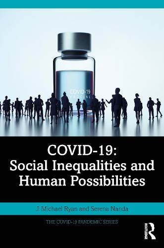 Бумажная книга «COVID-19: Social Inequalities and Human Possibilities», авторов Дж. Майкл Райан, Серена Нанда - фото №1