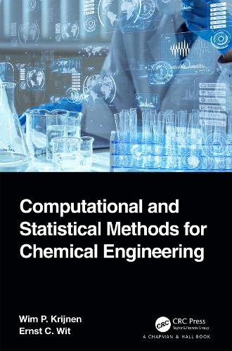 Бумажная книга «Computational and Statistical Methods for Chemical Engineering», авторов Эрнст К. Вит, Вим П. Крийнен - фото №1