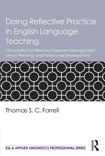 [object Object] «Doing Reflective Practice in English Language Teaching: 120 Activities for Effective Classroom Management, Lesson Planning, and Professional Development», автор Томас С. С. Фаррелл - фото №1