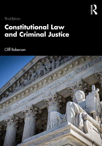 Паперова книга «Constitutional Law and Criminal Justice», автор Кліфф Роберсон - фото №1