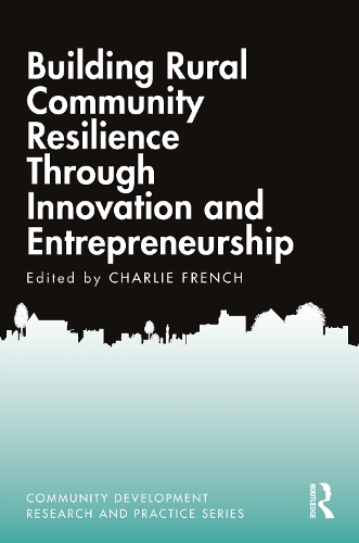 Бумажная книга «Building Rural Community Resilience Through Innovation and Entrepreneurship» - фото №1