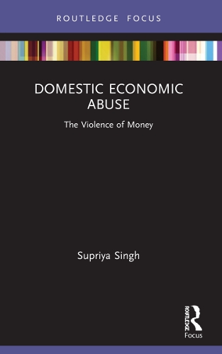 Бумажная книга «Domestic Economic Abuse: The Violence of Money», автор Суприя Сингх - фото №1