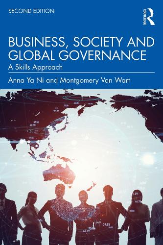 Бумажная книга «Business, Society and Global Governance: A Skills Approach», авторов Анна Я Ни, Монтгомери Ван Варт - фото №1