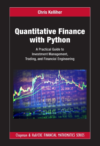 [object Object] «Quantitative Finance with Python: A Practical Guide to Investment Management, Trading, and Financial Engineering», автор Кріс Келліхер - фото №1