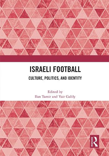 Паперова книга «Israeli Football: Culture, Politics, and Identity» - фото №1