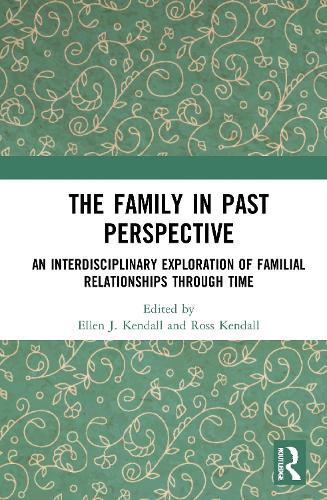 Паперова книга «The Family in Past Perspective: An Interdisciplinary Exploration of Familial Relationships Through Time» - фото №1