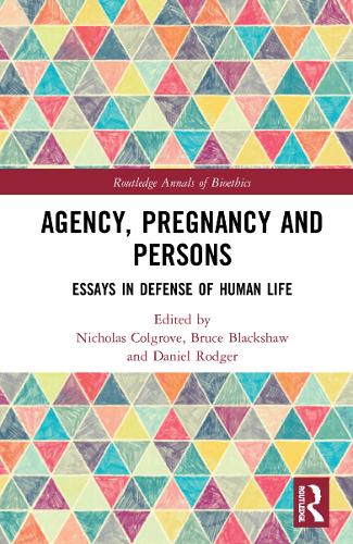 Бумажная книга «Agency, Pregnancy and Persons: Essays in Defense of Human Life» - фото №1