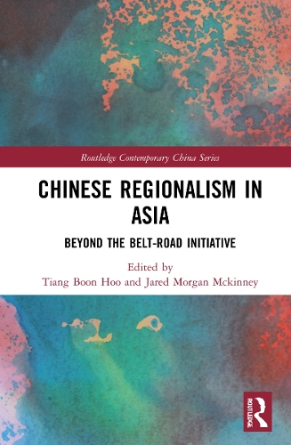 Бумажная книга «Chinese Regionalism in Asia: Beyond the Belt and Road Initiative» - фото №1