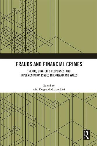 Бумажная книга «Frauds and Financial Crimes: Trends, Strategic Responses, and Implementation Issues in England and Wales» - фото №1