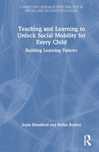 Паперова книга «Teaching and Learning to Unlock Social Mobility for Every Child: Building Learning Futures», автор Штефан Беркі - фото №1