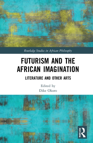 Бумажная книга «Futurism and the African Imagination: Literature and Other Arts» - фото №1