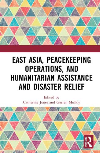 Бумажная книга «East Asia, Peacekeeping Operations, and Humanitarian Assistance and Disaster Relief» - фото №1