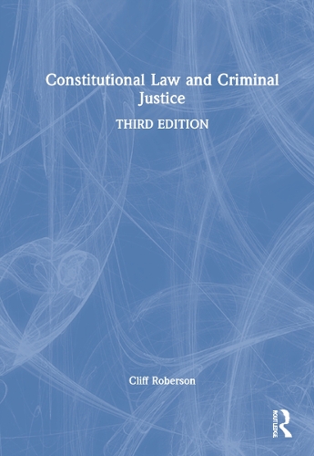 Бумажная книга «Constitutional Law and Criminal Justice», автор Клифф Роберсон - фото №1