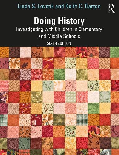 Бумажная книга «Doing History: Investigating with Children in Elementary and Middle Schools», авторов Кит К. Бартон, Линда С. Левстик - фото №1