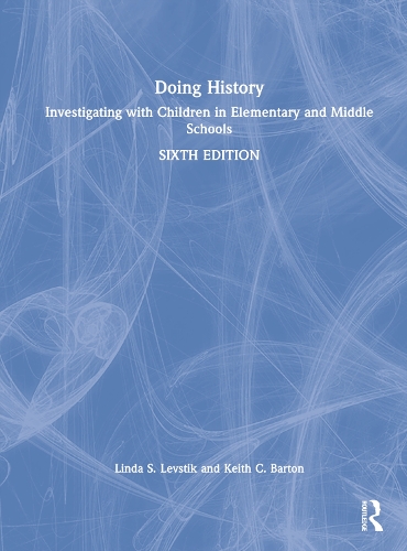 Бумажная книга «Doing History: Investigating with Children in Elementary and Middle Schools», авторов Кит К. Бартон, Линда С. Левстик - фото №1