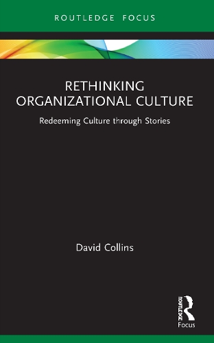 Бумажная книга «Rethinking Organizational Culture: Redeeming Culture through Stories», автор Дэвид Коллинз - фото №1