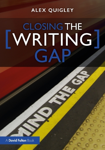Паперова книга «Closing the Writing Gap», автор Алекс Квіглі - фото №1