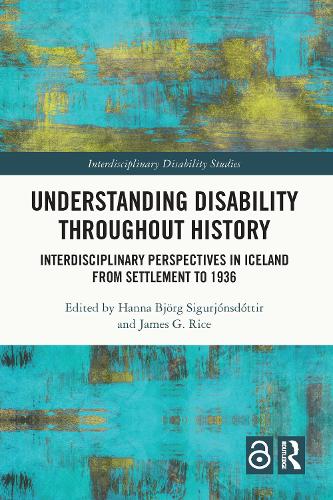 [object Object] «Understanding Disability Throughout History: Interdisciplinary Perspectives in Iceland from Settlement to 1936» - фото №1