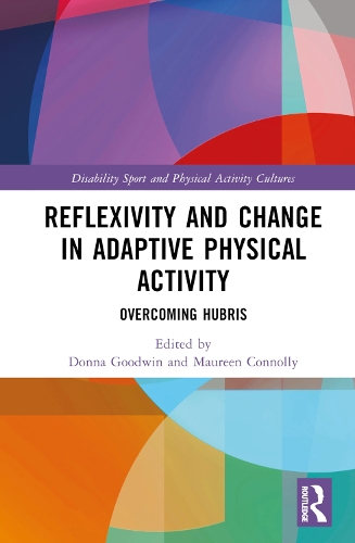 Паперова книга «Reflexivity and Change in Adaptive Physical Activity: Overcoming Hubris» - фото №1