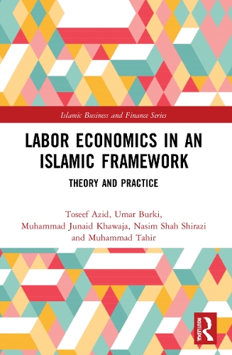 [object Object] «Labor Economics in an Islamic Framework: Theory and Practice», авторов Мухаммад Джунаид Хаваджа, Мухаммад Тахир, Насим Шах Ширази, Тосиф Азид, Умар Бурки - фото №1