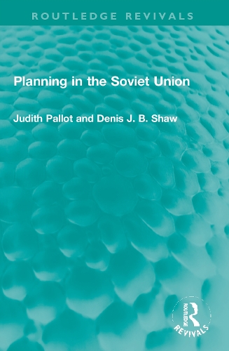 Бумажная книга «Planning in the Soviet Union», автор Денис Дж. Б. Шоу - фото №1
