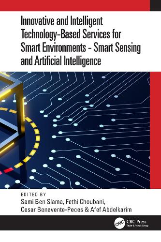 [object Object] «Innovative and Intelligent Technology-Based Services For Smart Environments - Smart Sensing and Artificial Intelligence: Proceedings of the 2nd International Conference on Smart Innovation, Ergonomics and Applied Human Factors (SEAHF’20), held online, 14-» - фото №1