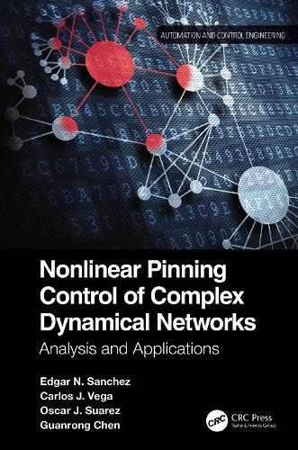 [object Object] «Nonlinear Pinning Control of Complex Dynamical Networks: Analysis and Applications», авторов Карлос Х. Вега, Эдгар Н. Санчес, Гуаньрун Чэнь, Оскар Х. Суарес - фото №1