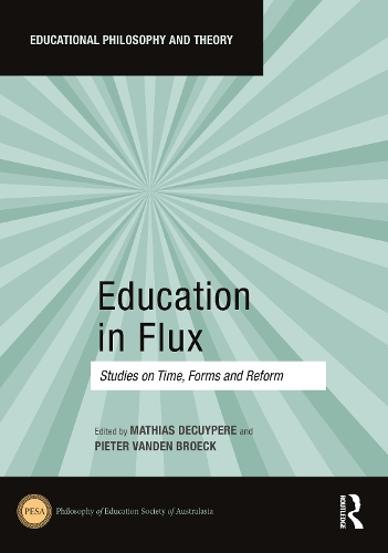 [object Object] «Education in Flux: Studies on Time, Forms and Reform» - фото №1