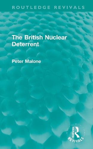 Паперова книга «The British Nuclear Deterrent», автор Пітер Малоун - фото №1