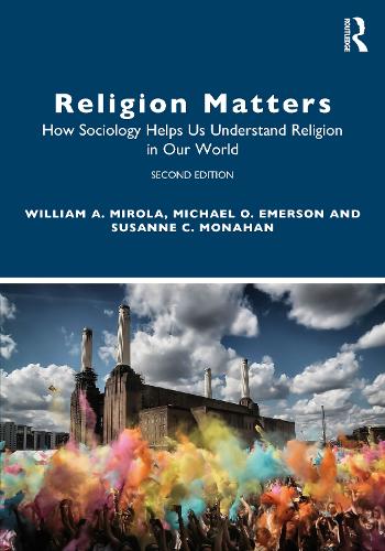 Бумажная книга «Religion Matters: How Sociology Helps Us Understand Religion in Our World», авторов Майкл О. Эмерсон, Сюзанна К. Монахан, Уильям А. Мирола - фото №1