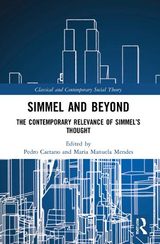 Бумажная книга «Simmel and Beyond: The Contemporary Relevance of Simmel’s Thought» - фото №1