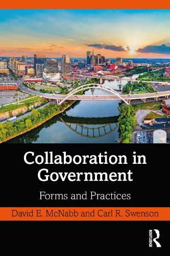 Паперова книга «Collaboration in Government: Forms and Practices», авторів Карл Р. Свенсон, Девід Е. МакНабб - фото №1