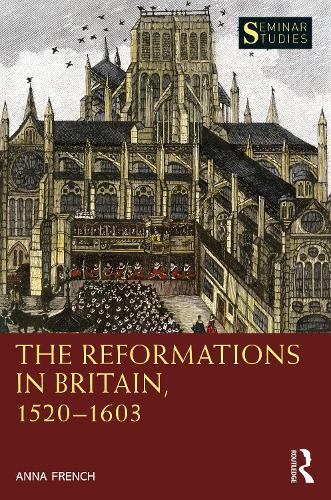 Паперова книга «The Reformations in Britain, 1520–1603», автор Анна Френч - фото №1