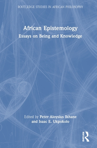 Бумажная книга «African Epistemology: Essays on Being and Knowledge» - фото №1
