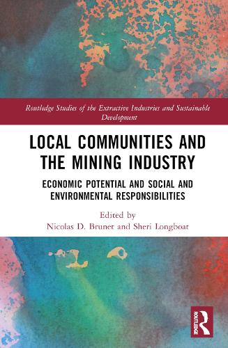 Бумажная книга «Local Communities and the Mining Industry: Economic Potential and Social and Environmental Responsibilities» - фото №1