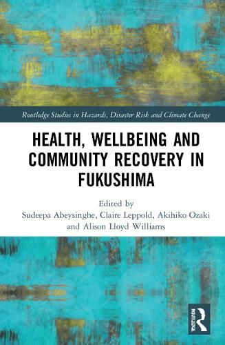 Паперова книга «Health, Wellbeing and Community Recovery in Fukushima» - фото №1