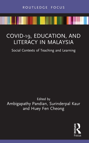Бумажная книга «COVID-19, Education, and Literacy in Malaysia: Social Contexts of Teaching and Learning» - фото №1
