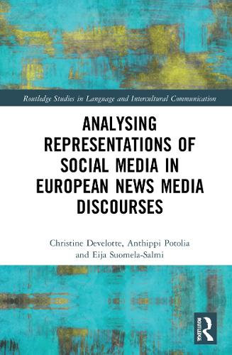 [object Object] «Analysing Representations of Social Media in European News Media Discourse», авторів Антіппі Потолія, Крістін Девелотт, Ейя Суомела-Салмі - фото №1