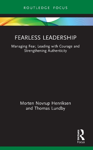 Паперова книга «Fearless Leadership: Managing Fear, Leading with Courage and Strengthening Authenticity», авторів Мортен Хенріксен, Томас Лундбі - фото №1