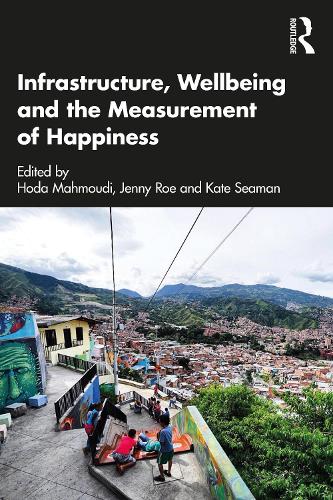 Паперова книга «Infrastructure, Wellbeing and the Measurement of Happiness» - фото №1