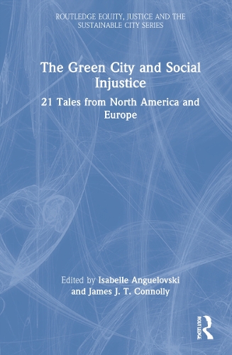 Бумажная книга «The Green City and Social Injustice: 21 Tales from North America and Europe» - фото №1