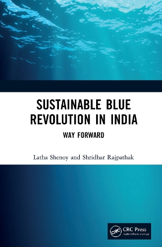 Бумажная книга «Sustainable Blue Revolution in India: Way Forward», авторов Латха Шеной, Шридхар Раджпатак - фото №1