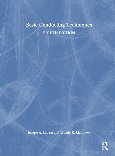 Паперова книга «Basic Conducting Techniques», авторів Джозеф А. Лабута, Венді Метьюз - фото №1