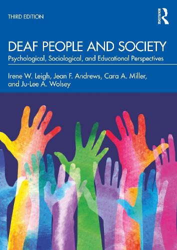 Бумажная книга «Deaf People and Society: Psychological, Sociological, and Educational Perspectives», авторов Кара А. Миллер, Ирен В. Лей, Жан Ф. Эндрюс, Джу-Ли А. Вулси - фото №1