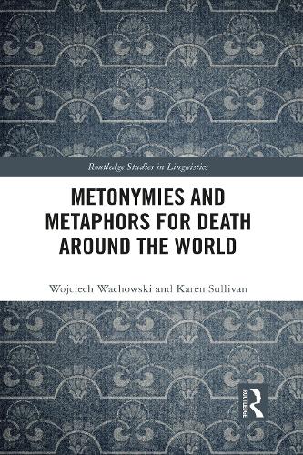 Бумажная книга «Metonymies and Metaphors for Death Around the World», автор Войцех Ваховский - фото №1