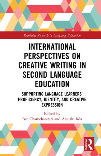 [object Object] «International Perspectives on Creative Writing in Second Language Education: Supporting Language Learners’ Proficiency, Identity, and Creative Expression» - фото №1