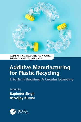 Бумажная книга «Additive Manufacturing for Plastic Recycling: Efforts in Boosting A Circular Economy» - фото №1