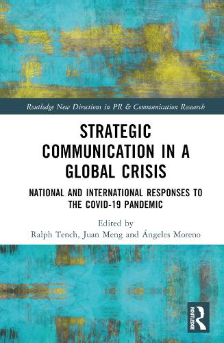 Бумажная книга «Strategic Communication in a Global Crisis: National and International Responses to the COVID-19 Pandemic» - фото №1