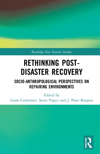 Бумажная книга «Rethinking Post-Disaster Recovery: Socio-Anthropological Perspectives on Repairing Environments» - фото №1